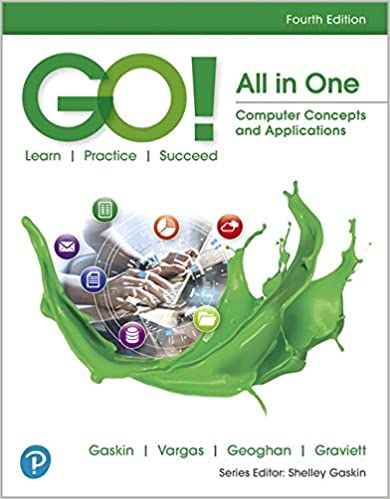 GO! All in One:  Computer Concepts and Applications (4th Edition) [2019] - Original PDF